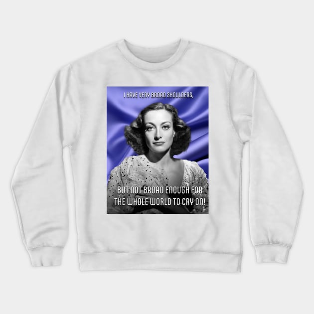 Joan Crawford Quote Purple Crewneck Sweatshirt by CrazyPencilComics